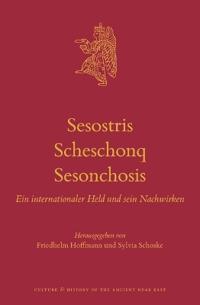 Sesostris – Scheschonq – Sesonchosis
