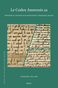 Le Codex Amrensis 22: Histoire d'Un Manuscrit Attribué À ʿuthmān de la Mosquée de ʿamr Ibn Al-ʿĀṣ Au Caire