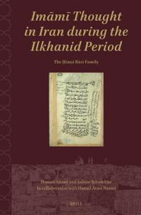Imami Thought in Iran during the Ilkhanid Period