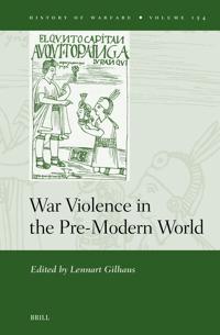 War Violence in the Pre-Modern World
