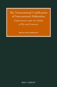 The Transnational Codification of International Arbitration
