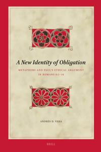 A New Identity of Obligation: Metaphors and Paul’s Ethical Argument in Romans 6:1–14