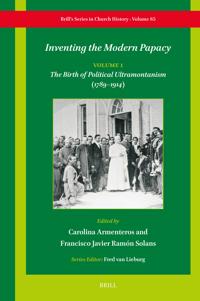 Inventing the Modern Papacy