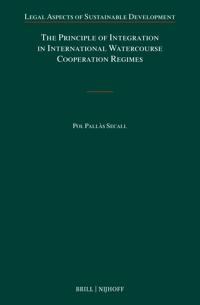 The Principle of Integration in International Watercourse Cooperation Regimes
