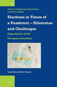 Elections in Times of a Pandemic – Dilemmas and Challenges