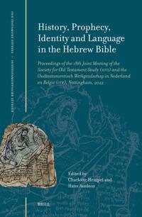 History, Prophecy, Identity and Language in the Hebrew Bible