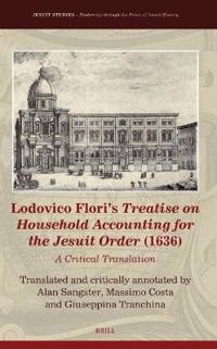 Lodovico Flori’s Treatise on Household Accounting for the Jesuit  Order (1636)