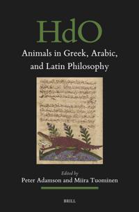 Animals in Greek, Arabic, and Latin Philosophy