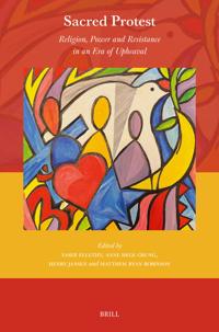 Sacred Protest: Religion, Power and Resistance in an Era of Upheaval