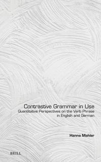 Contrastive Grammar in Use: Quantitative Perspectives on the Verb Phrase in English and German