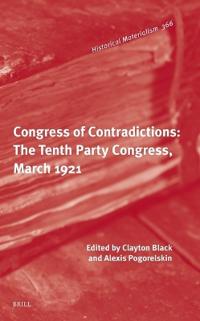 Congress of Contradictions: The Tenth Party Congress, March 1921