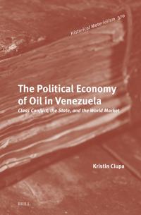 The Political Economy of Oil in Venezuela