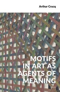 Motifs in Art as Agents of Meaning