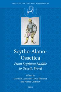 Scytho-Alano-Ossetica: From Scythian Saddle to Ossetic Word
