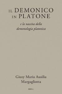 Il Demonico in Platone: E La Nascita Della Demonologia Platonica