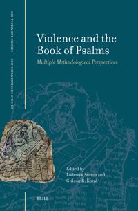 Violence and the Book of the Psalms: Multiple Methodological Perspectives