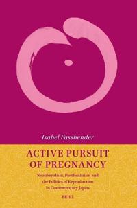 Active Pursuit of Pregnancy