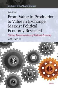 From Value in Production to Value in Exchange: Marxist Political Economy Revisited