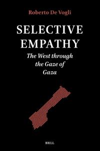 Selective Empathy: The West Through the Gaze of Gaza