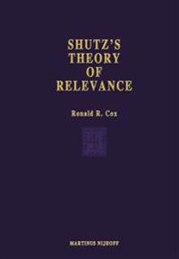 Schutz’s Theory of Relevance: A Phenomenological Critique