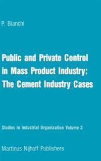 Public and Private Control in Mass Product Industry: The Cement Industry Cases