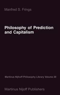 Philosophy of Prediction and Capitalism
