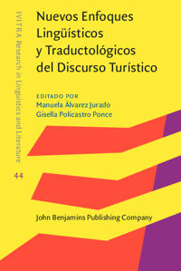 Nuevos Enfoques Lingüísticos y Traductológicos del Discurso Turístico
