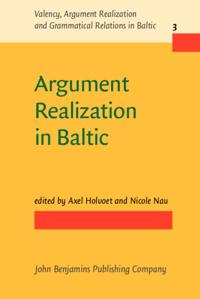 Valency, Argument Realization and Grammatical Relations in Baltic