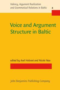 Valency, Argument Realization and Grammatical Relations in Baltic