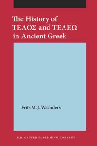 History of ΤΕΛΟΣ and ΤΕΛΕΩ in Ancient Greek