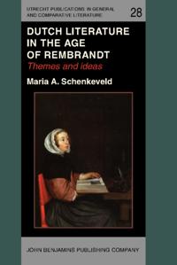 Dutch Literature in the Age of Rembrandt