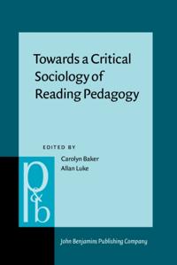 Towards a Critical Sociology of Reading Pedagogy