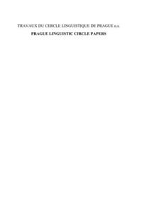 Prague Linguistic Circle Papers / Travaux du cercle linguistique de Prague N.S.