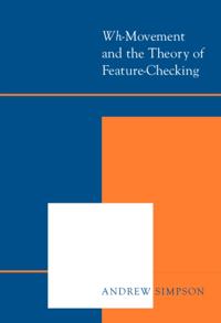 Wh-Movement and the Theory of Feature-Checking