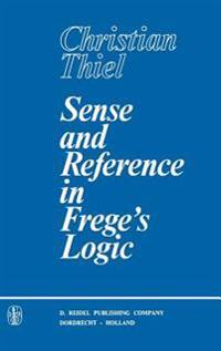 Sense and Reference in Frege’s Logic