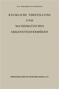 Räumliche Vorstellung und Mathematisches Erkenntnisvermögen