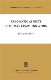 Pragmatic Aspects of Human Communication