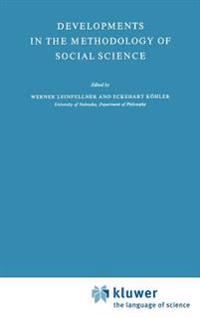 Developments in the Methodology of Social Science