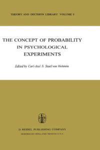 The Concept of Probability in Psychological Experiments
