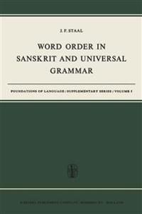 Word Order in Sanskrit and Universal Grammar