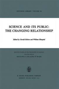 Science and Its Public: The Changing Relationship