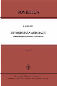 Beyond Marx and Mach