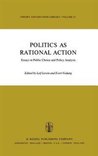 Politics as Rational Action