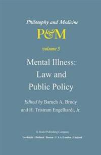 Mental Illness: Law and Public Policy