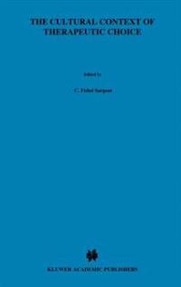 The Cultural Context of Therapeutic Choice