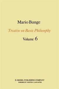 Treatise on Basic Philosophy: Volume 6