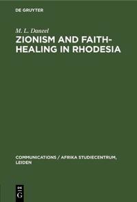 Zionism and Faith-Healing in Rhodesia