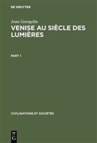 Venise Au Siècle Des Lumières