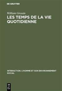 Les Temps de la Vie Quotidienne