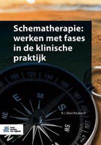 Schematherapie: Werken Met Fases in de Klinische Praktijk